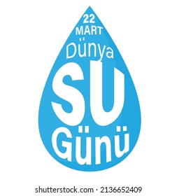 22 Mart Dünya Su günü
"22 march world water day" text in water drop vector