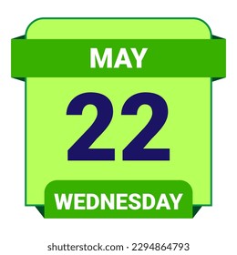 22 May, Wednesday. Date template. Useful design for calendar or event promotion. Vector illustration EPS 10 File. Isolated on white background. 