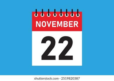 22 November. 22th november  professional modern exclusive daily calendar design. Meeting schedule flat icon icon design. White and red colour  paper. White, black color text. Vector illustration eps.
