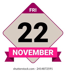 22 November, Friday. Date template. Useful design for calendar or event promotion. Vector illustration EPS 10 File. Isolated on white background. 