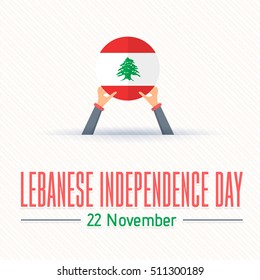 22 November Lebanese Independence Day Flat Style Background. Hands Hold Lebanon Flag Illustration and Vector Elements National Concept Greeting Card, Poster or Web Banner Design