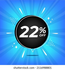 22% de descuento. Banner azul con 22 por ciento de descuento en un globo negro para grandes ventas.