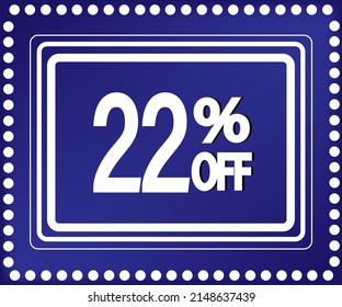 22% off. Mega offer for stores and promotions. White banner on blue background for price reduction
