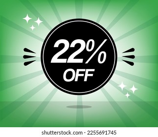 22% off promotion. Twenty-two percent discount banner in black circle for sales