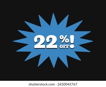 22% DE DESCONTO. Vinte e dois por cento fora da venda. Sinal de preço de oferta de desconto. Tipografia no estilo moderno retro dos anos 90. Ilustração vetorial.