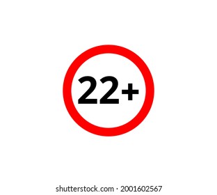 22+ restriction flat sign isolated on white background. 22 plus Age limit symbols