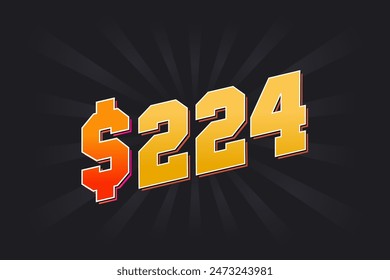 224 Dollar American Money vector text symbol. $224 USD United States Dollar stock vector