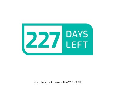 227 Days Left banner on white background, 227 Days Left to Go