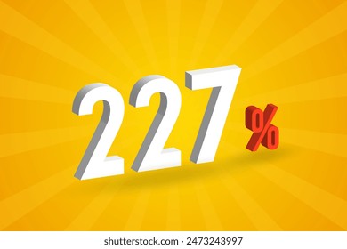 227% discount 3D text for sells and promotion.