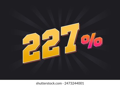 227% discount banner with dark background and yellow text. 227 percent sales promotional design.