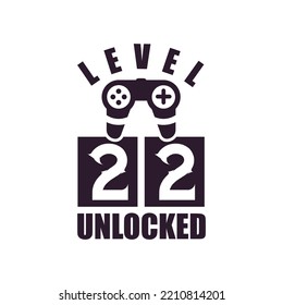 22nd Birthday for Gaming lovers Level 22 Unlocked