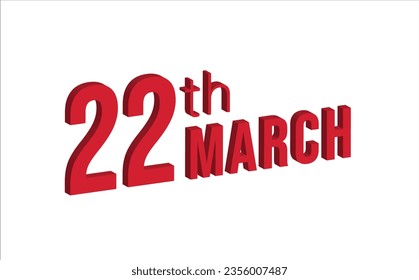 22nd march , Daily calendar time and date schedule symbol. Modern design, 3d rendering. White background.