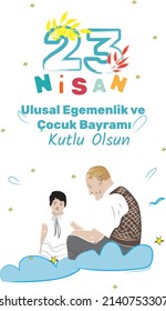 23 April, National Sovereignty and Children’s Day Turkey celebration card. (23 Nisan Uusal Egemenlik ve Cocuk Bayrami Kutlu Olsun) vector illustration
