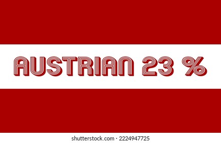 
23% Austrian sign label vector illustration with stylish font.  White and red background. Banner template design for social media.