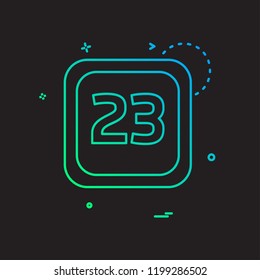 23 Date Calender icon design vector