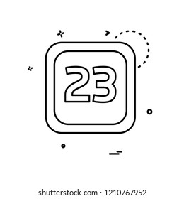 23 Date Calender icon design vector