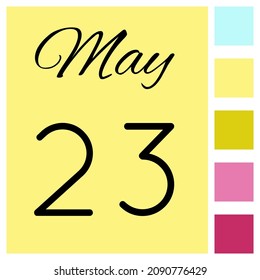 23 day of the month. May. Cute calendar daily icon. Date day week Sunday, Monday, Tuesday, Wednesday, Thursday, Friday, Saturday.