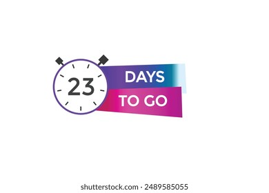 23 days to go, icon, stile, timer, countdown, clock,  go  to, time,  background, template, 23 days to go, countdown, sticker, left banner, business, sale, label button
