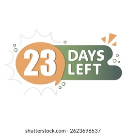 Lembrete de 23 dias. Forma de texto em bolhas. Alerta de vetor de contagem regressiva. Contraste verde-alaranjado.