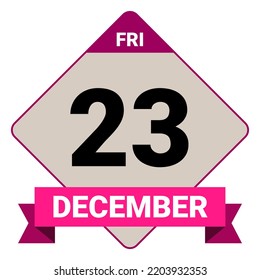 23 December, Friday. Date template. Useful design for calendar or event promotion. Vector illustration EPS 10 File. 