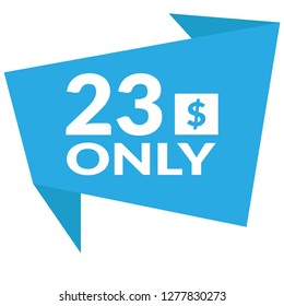 23 dollars only - emblem, label, badge,sticker, logo.Designed for your web site design, logo, app, UI - Vektor 