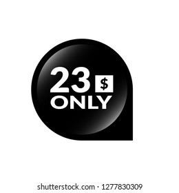 23 dollars only - emblem, label, badge,sticker, logo.Designed for your web site design, logo, app, UI - Vektor 
