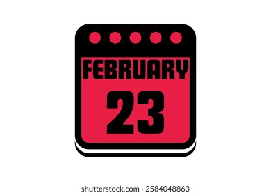 23 February calendar icon text page monthly web design on red, black and white background vector, icon, or illustration with the month of February 23