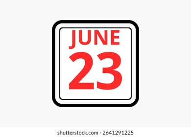 23 June calendar icon text page monthly web design on red, black and white background vector, icon, or illustration with the month of June 23