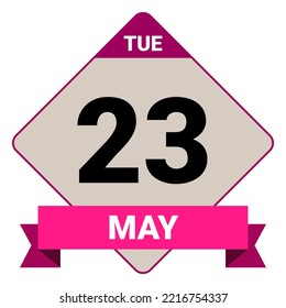23 May, Tuesday. Date template. Useful design for calendar or event promotion. Vector illustration EPS 10 File. Isolated on white background.
