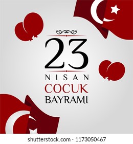 23 Nisan Cumhuriyet Bayrami. Translate: April 23, National Sovereignty and Children's Day. Turkish flag symbol and typography. Graphic design to the Turkish holiday, kids icon, children logo