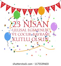 23 nisan ulusal egemenlik ve cocuk bayrami. Turkish meaning: April 23 national sovereignty and children's day in Turkey.