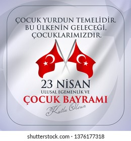 23 nisan ulusal egemenlik ve cocuk bayrami Translation: 23 April, National Sovereignty and Children’s Day Turkey celebration card.  