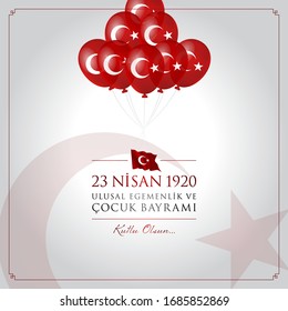 23 nisan ulusal egemenlik ve cocuk bayrami. kutlu olsun. (happy april 23 national sovereignty and children's day of turkey.)