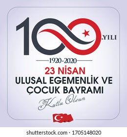 (23 Nisan Ulusal Egemenlik ve Cocuk Bayrami, 100.yili Kutlu Olsun. Kutlama Tebrik Karti) 100th Year. 23 April, National Sovereignty and Children’s Day Turkey celebration card. vector illustration.