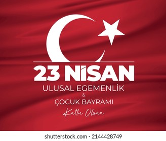 23 Nisan Ulusal Egemenlik ve Çocuk Bayramı Kutlu Olsun
23rd April. Happy National Sovereignty and Children's Day. Moon and star vector. Red fabric pattern background.