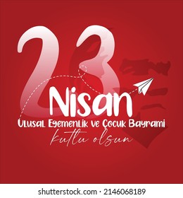 (23 Nisan Ulusal Egemenlik ve Cocuk Bayrami). 23 April, National Sovereignty and Children’s Day Turkey celebration post.