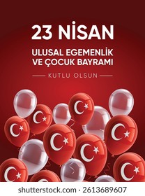 23 Nisan Ulusal Egemenlik ve Çocuk Bayramı kutlu olsun. English translation: Happy April 23 National Sovereignty and Children's Day.