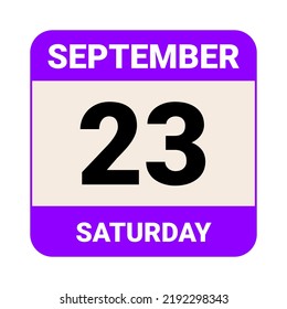 23 September, Saturday. Date template. Useful design for calendar or event promotion. Vector illustration EPS 10 File. 