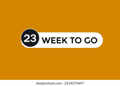 23 week to go, icon, stile, timer, countdown, clock, time,  background, template, 23 week to go countdown, sticker, left banner, business, sale, label button
