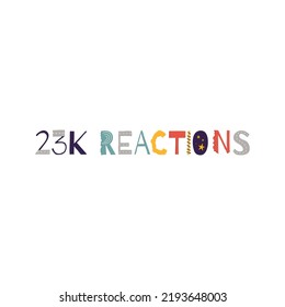 23k reactions vector art illustration celebration sign label with fantastic font. Vector illustration.