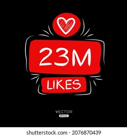 23M, 23 million likes design for social network, Vector illustration.