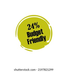 24% Budget Friendly sign tag warning banner vector art illustration Isolated on White Background in various color on aesthetic oval tamplate
