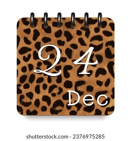 24 day of the month. December. Leopard print calendar daily icon. White letters. Date day week Sunday, Monday, Tuesday, Wednesday, Thursday, Friday, Saturday.  White background. Vector illustration.