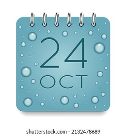24 day of month. October. Calendar daily icon. Date day week Sunday, Monday, Tuesday, Wednesday, Thursday, Friday, Saturday. Dark Blue text. Cut paper. Water drop dew raindrops. Vector illustration.