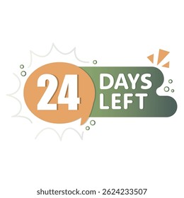 24 days reminder. Green orange color blend. Countdown icon speech. Vector date bubble.