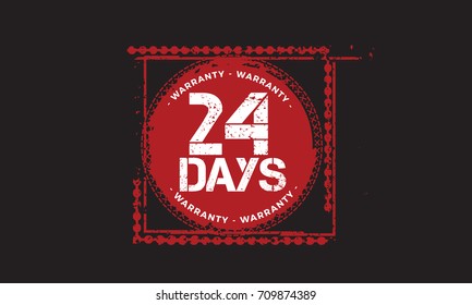 24 days warranty vintage grunge rubber stamp guarantee background