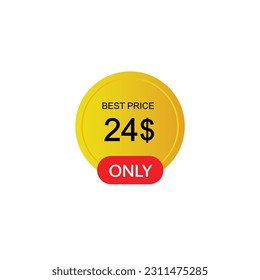 $24 Dollar Only Sticker. sale promotion Design. Only 24 dollar price tag. 24 dollar USD Price tag.