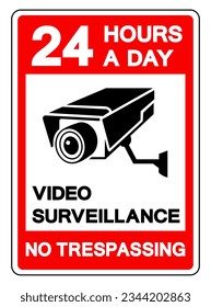 24 Hour A Day Video Surveillance No Trespassing Symbol Sign, Vector Illustration, Isolate On White Background Label .EPS10