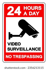 24 Hour A Day Video Surveillance No Trespassing Symbol Sign, Vector Illustration, Isolate On White Background Label .EPS10