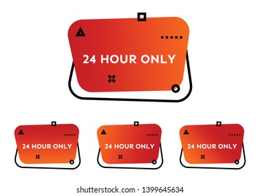 24 Hour Only. Set of four orange geometric trendy banners.  Modern gradient shape with promotion text. Vector illustration.